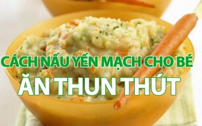 Cách nấu cháo yến mạch bổ dưỡng cho bé ăn dặm
