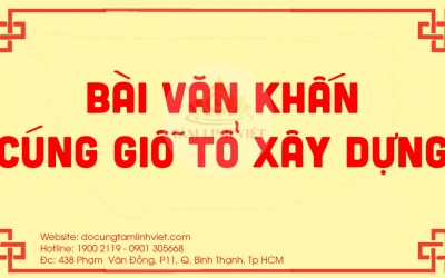 Bài Văn Khấn Giỗ Tổ Xây Dựng