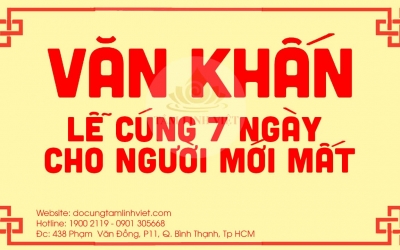 Bài văn khấn lễ cúng 7 ngày cho người mới mất đầy đủ