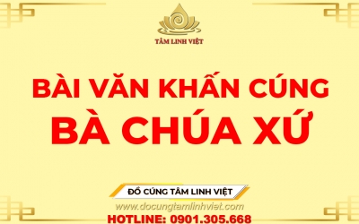 Bài văn khấn cúng Bà Chúa Xứ trên núi Sam ở Châu Đốc