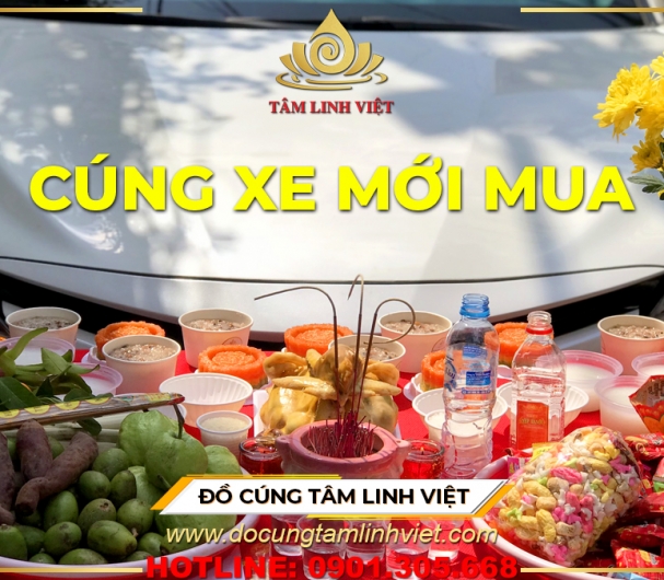 Cúng Xe Mới Mua Về | Bài Cúng Xe Mới và Lễ Vật Cúng